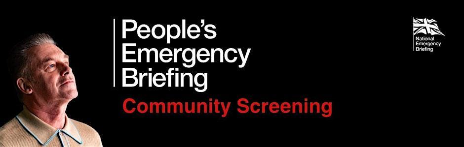 The People’s Emergency Briefing film – showing near you soon